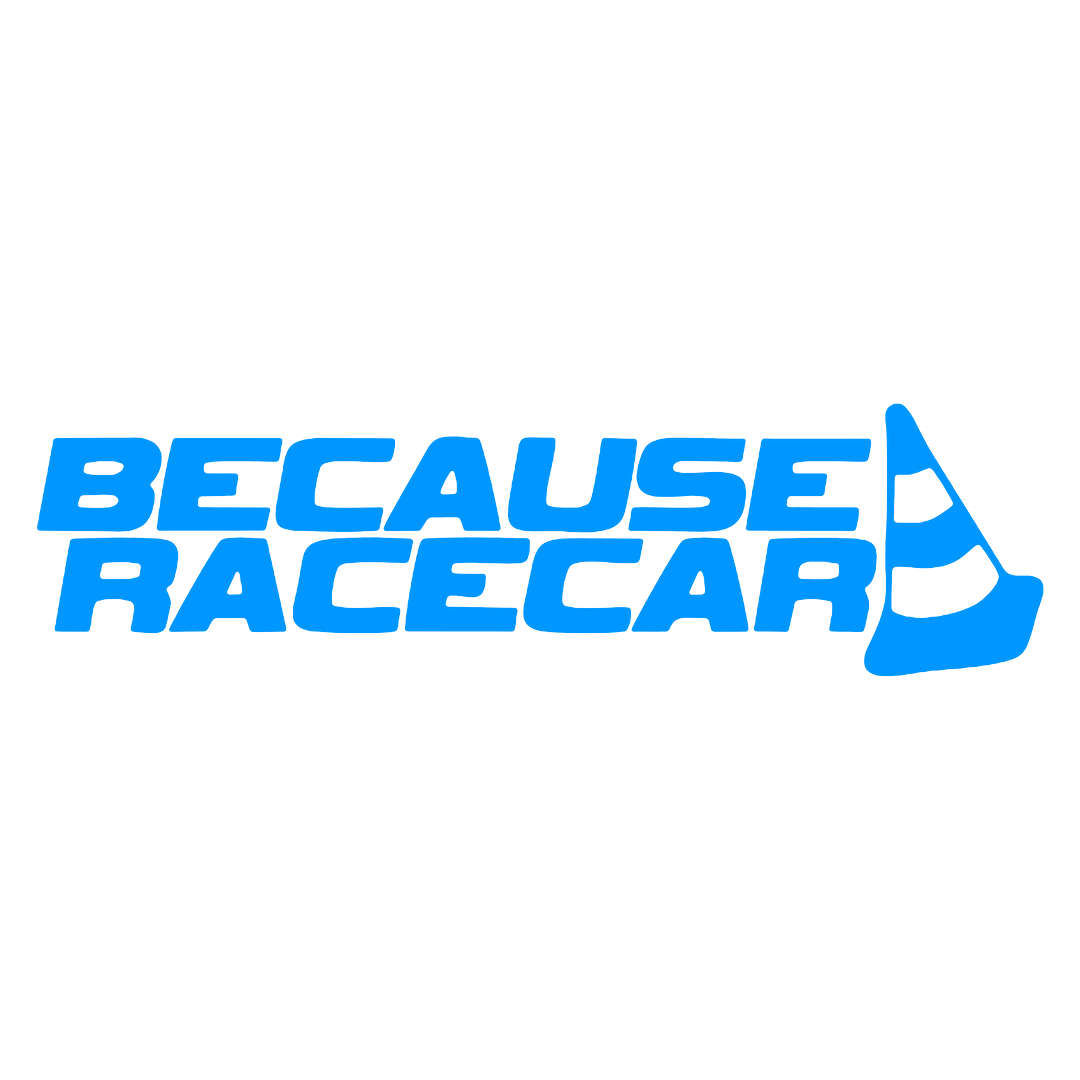 Sticker - BECAUSE RACECAR