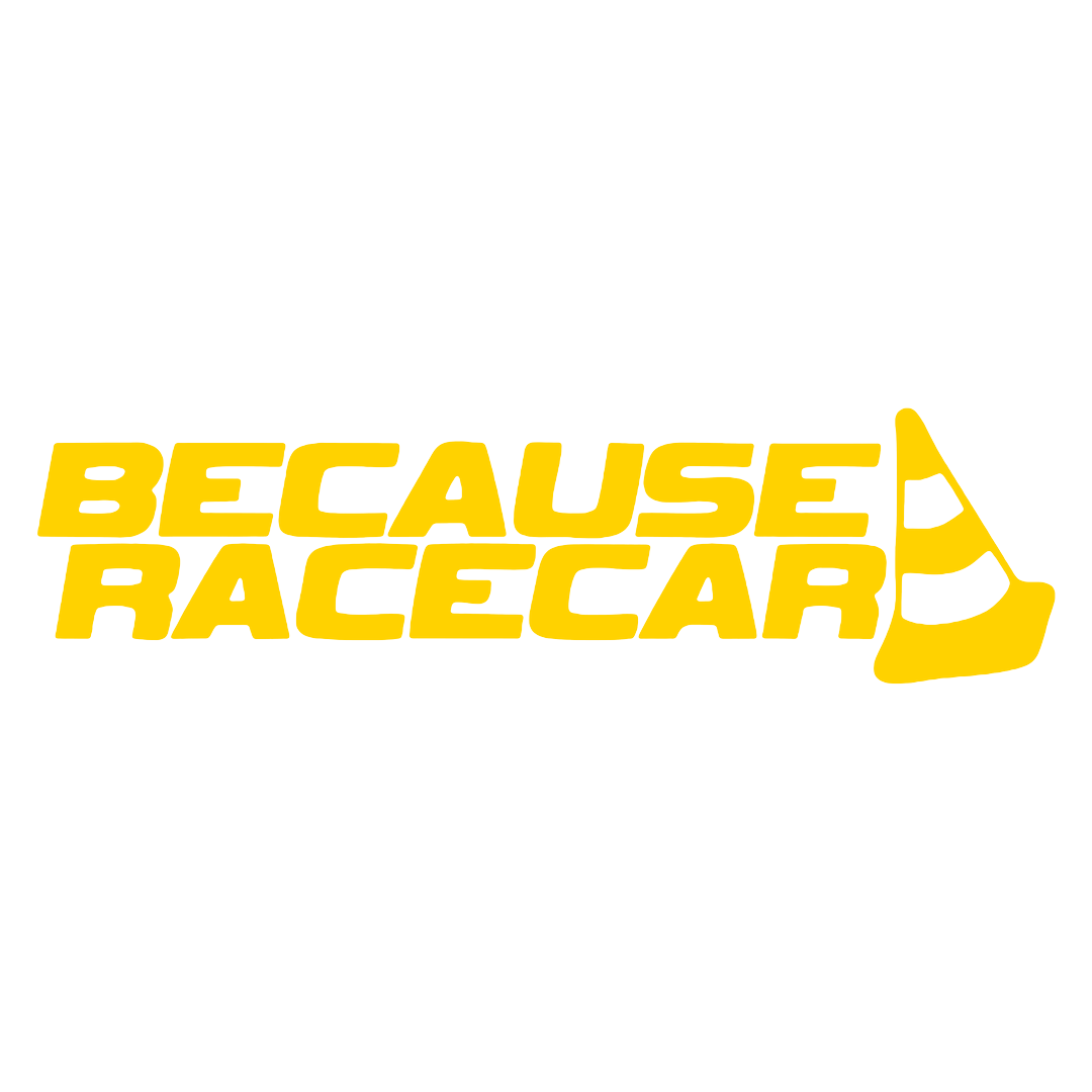 Sticker - BECAUSE RACECAR