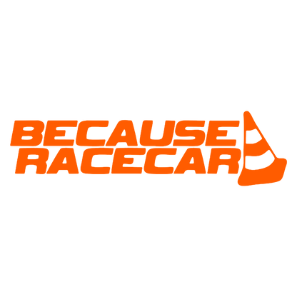 Sticker - BECAUSE RACECAR
