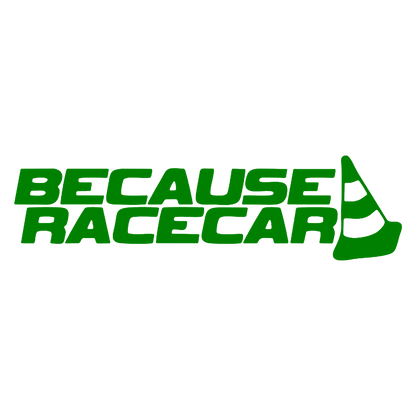 Sticker - BECAUSE RACECAR