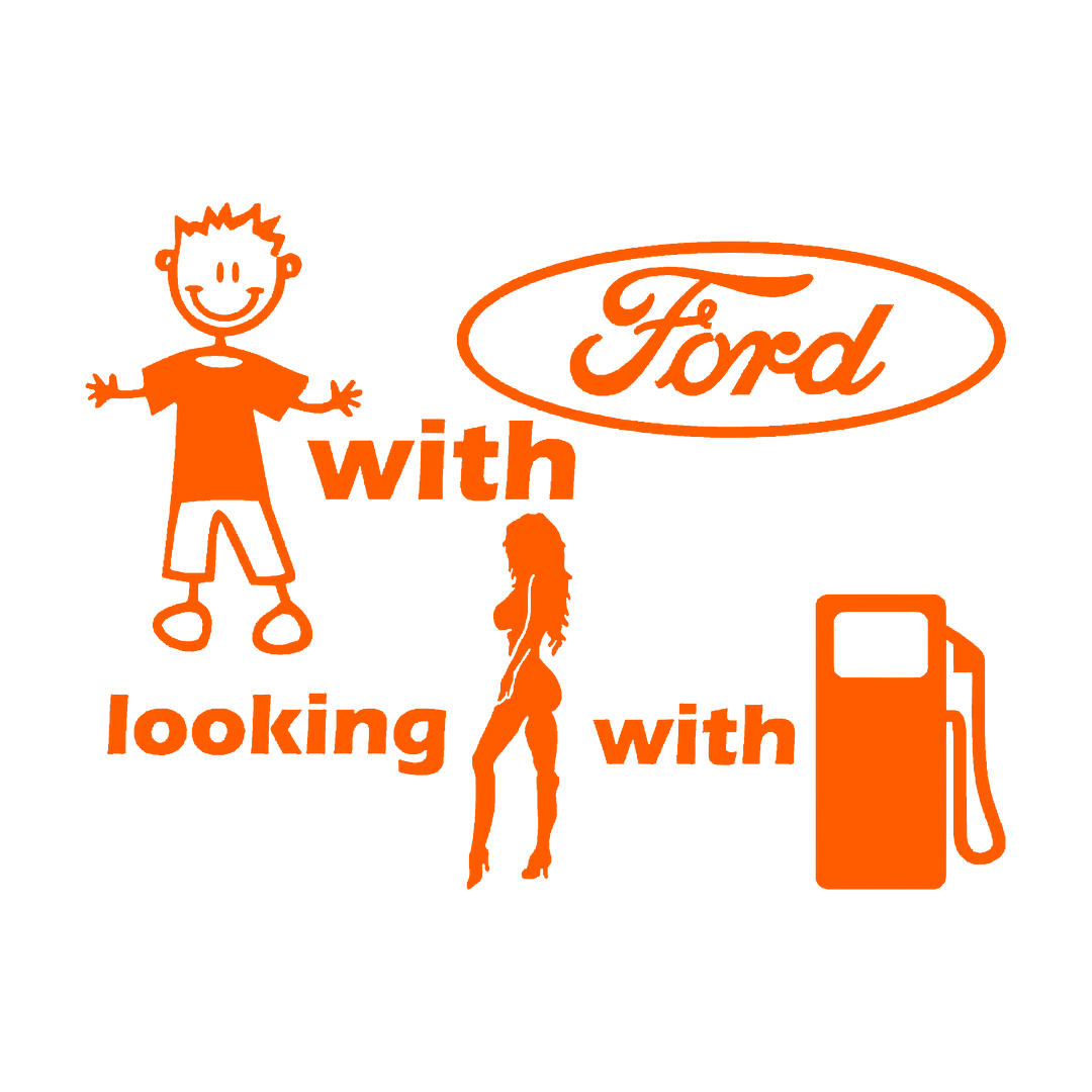Sticker - BOY WITH FORD LOOKING FOR GIRL WITH FUEL