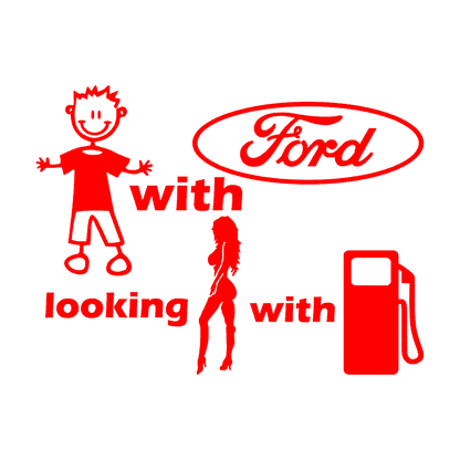 Sticker - BOY WITH FORD LOOKING FOR GIRL WITH FUEL