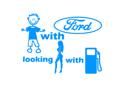 Sticker - BOY WITH FORD LOOKING FOR GIRL WITH FUEL