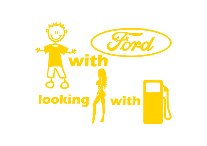 Sticker - BOY WITH FORD LOOKING FOR GIRL WITH FUEL