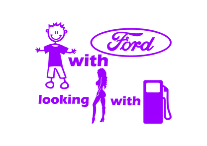 Sticker - BOY WITH FORD LOOKING FOR GIRL WITH FUEL