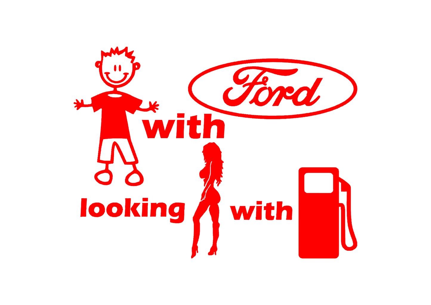 Sticker - BOY WITH FORD LOOKING FOR GIRL WITH FUEL