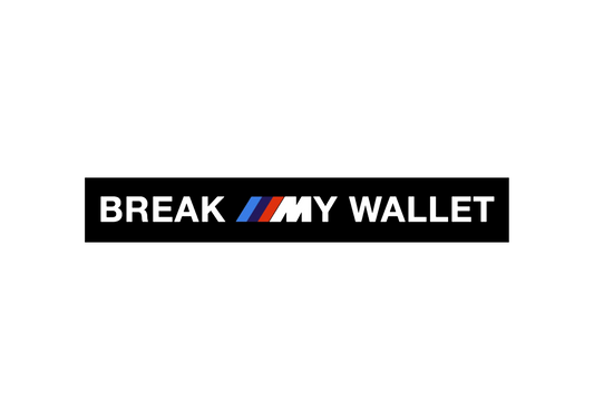 Sticker - BREAK MY WALLET
