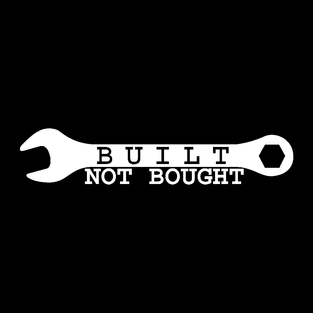 Sticker - BUILT NOT BOUGHT