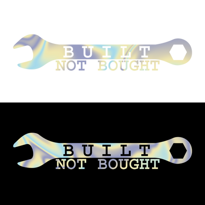 Sticker - BUILT NOT BOUGHT