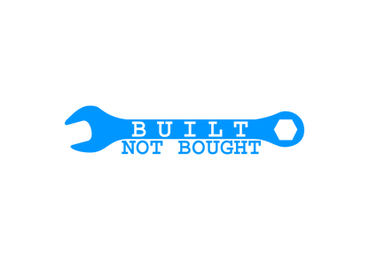 Sticker - BUILT NOT BOUGHT