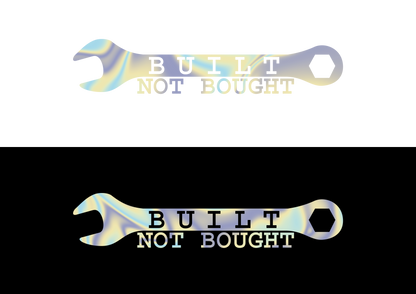 Sticker - BUILT NOT BOUGHT