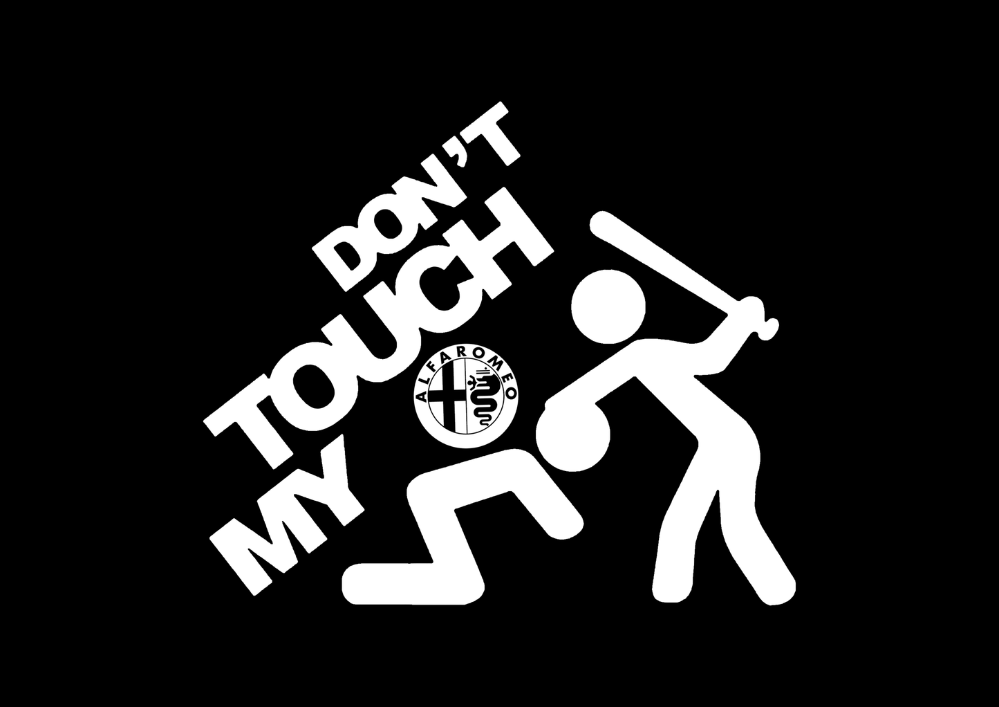 Sticker - DON'T TOUCH MY ALFA ROMEO