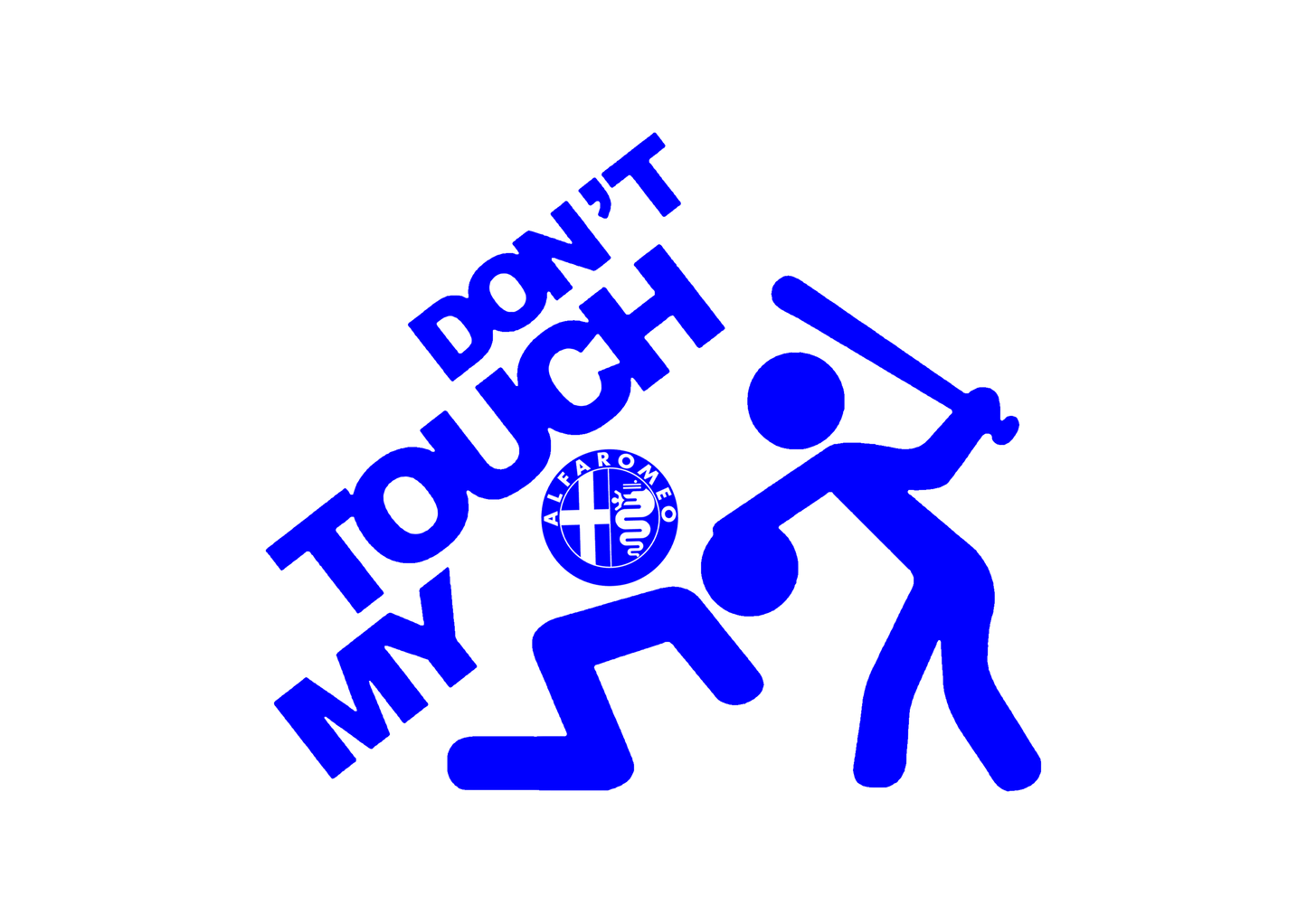 Sticker - DON'T TOUCH MY ALFA ROMEO