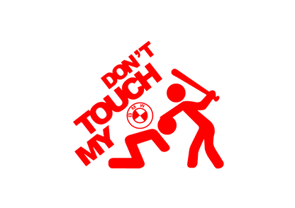 Sticker - DON'T TOUCH MY BMW