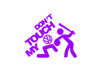 Sticker - DON'T TOUCH MY VOLKSWAGEN