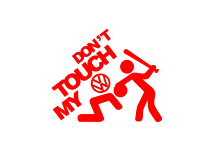 Sticker - DON'T TOUCH MY VOLKSWAGEN