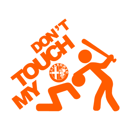 Sticker - DON'T TOUCH MY ALFA ROMEO