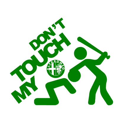 Sticker - DON'T TOUCH MY ALFA ROMEO