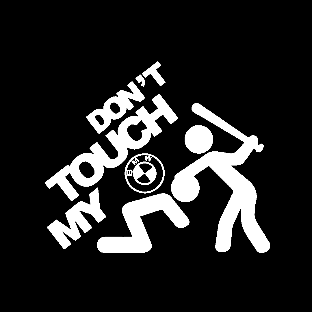 Sticker - DON'T TOUCH MY BMW