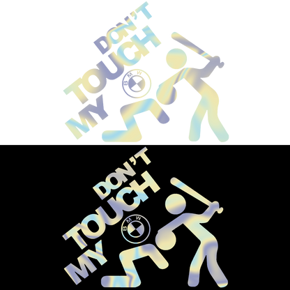 Sticker - DON'T TOUCH MY BMW
