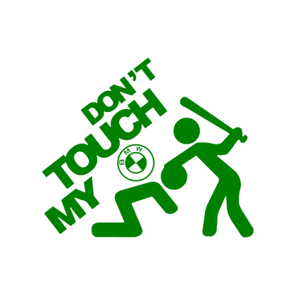 Sticker - DON'T TOUCH MY BMW