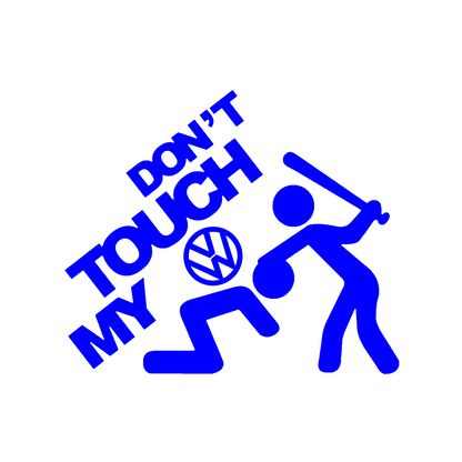 Sticker - DON'T TOUCH MY VOLKSWAGEN