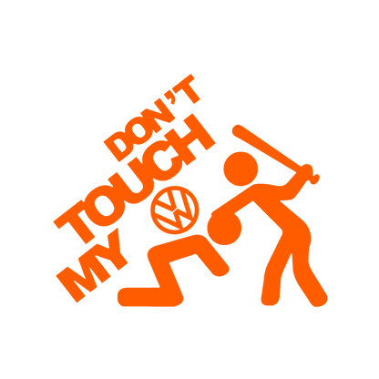 Sticker - DON'T TOUCH MY VOLKSWAGEN