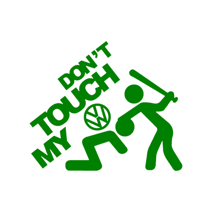 Sticker - DON'T TOUCH MY VOLKSWAGEN