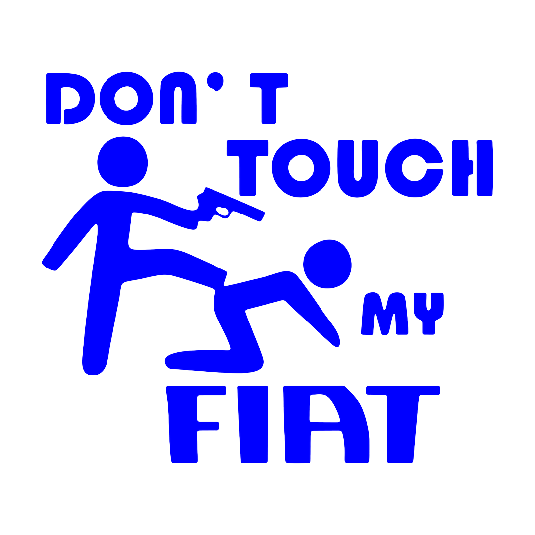 Sticker - DON'T TOUCH MY FIAT