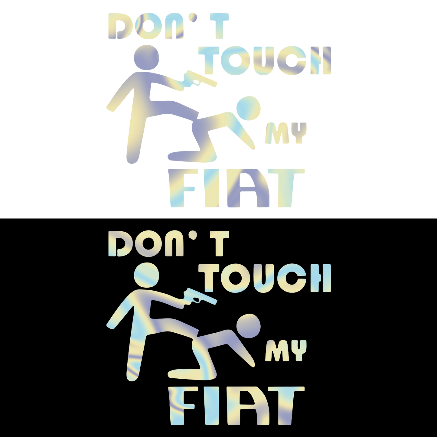 Sticker - DON'T TOUCH MY FIAT