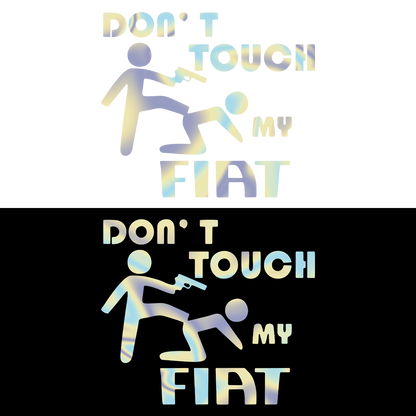 Sticker - DON'T TOUCH MY FIAT