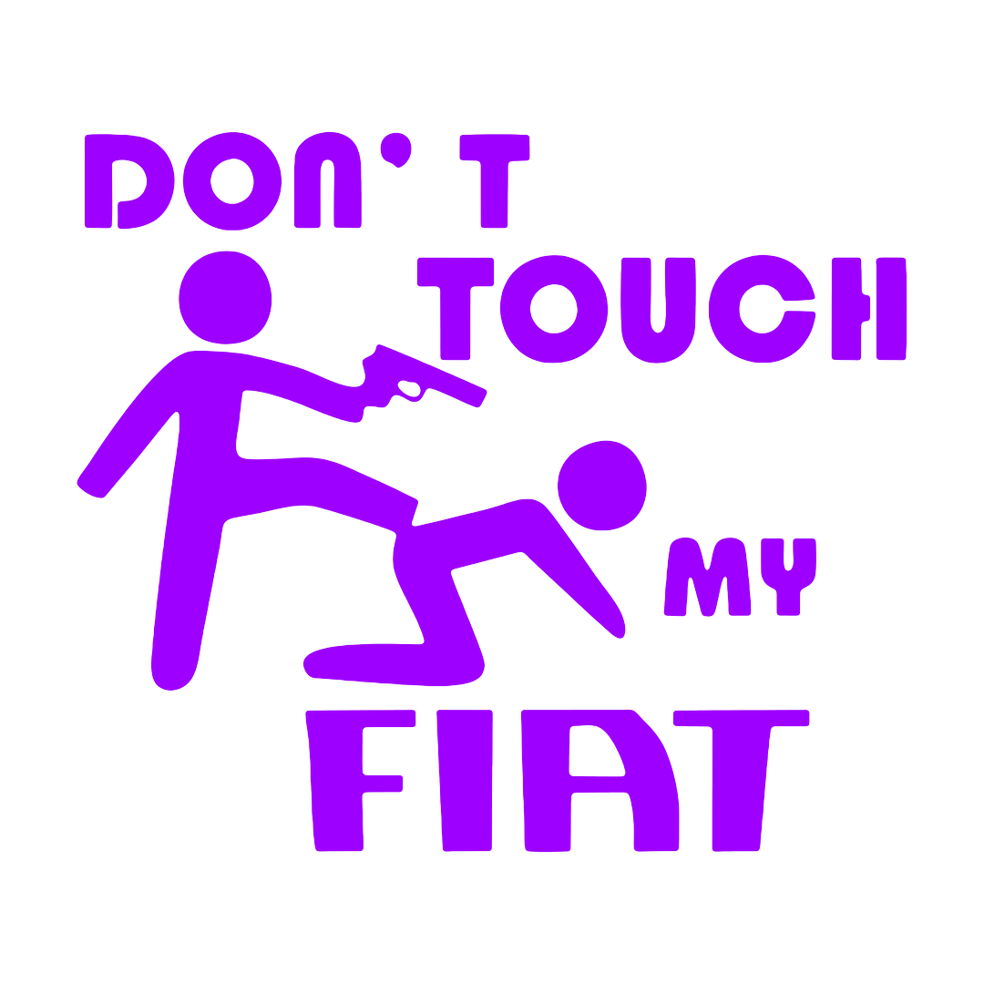Sticker - DON'T TOUCH MY FIAT