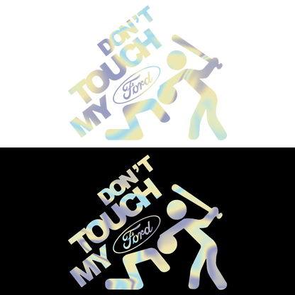 Sticker - DON'T TOUCH MY FORD