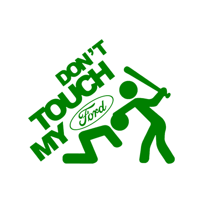 Sticker - DON'T TOUCH MY FORD