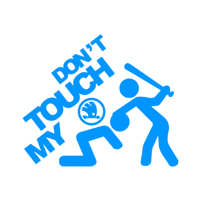 Sticker - DON'T TOUCH MY SKODA 2