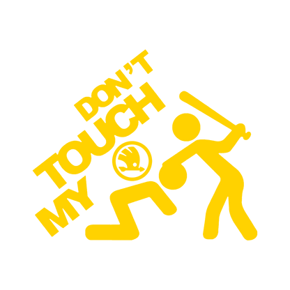 Sticker - DON'T TOUCH MY SKODA 2
