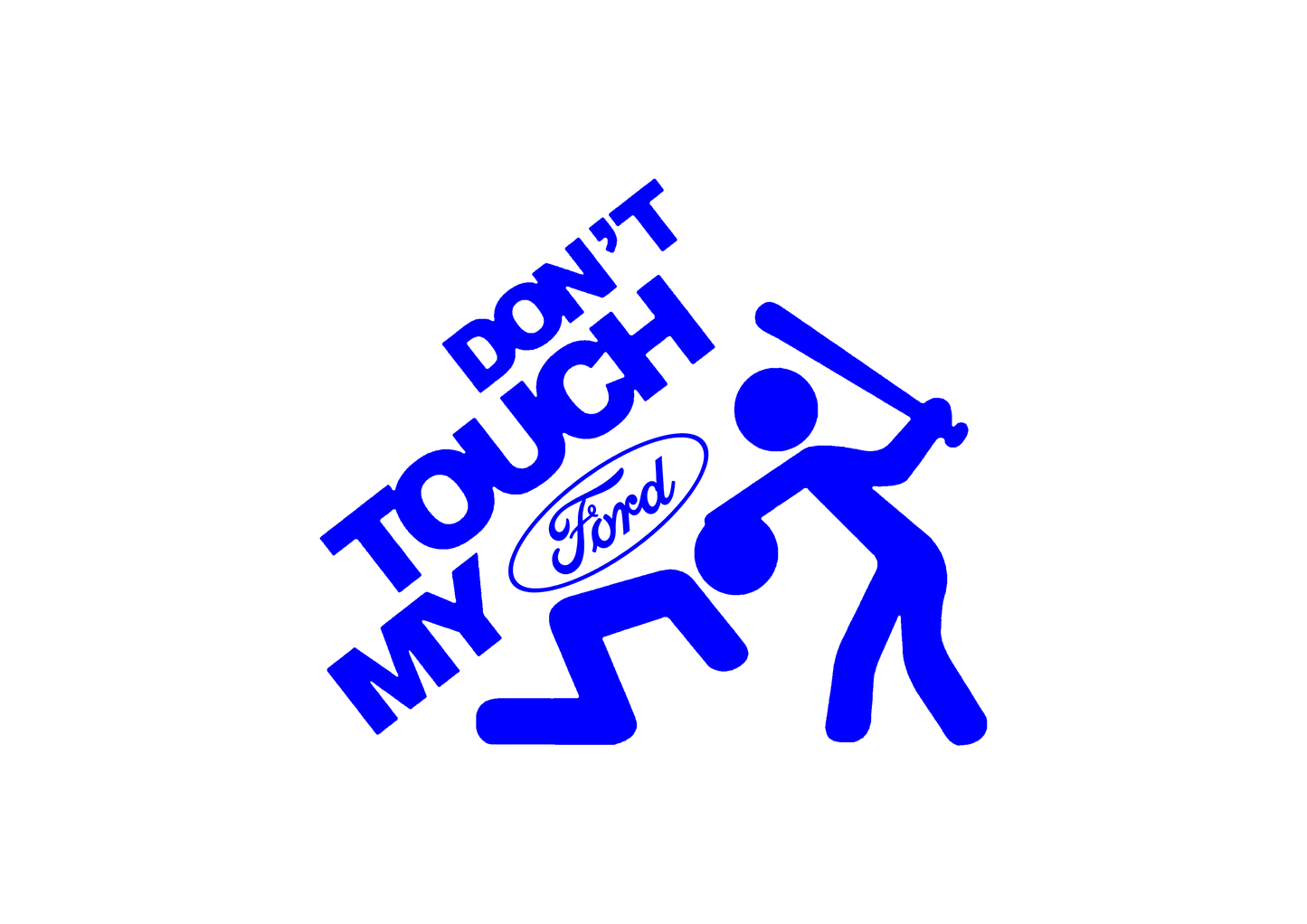 Sticker - DON'T TOUCH MY FORD