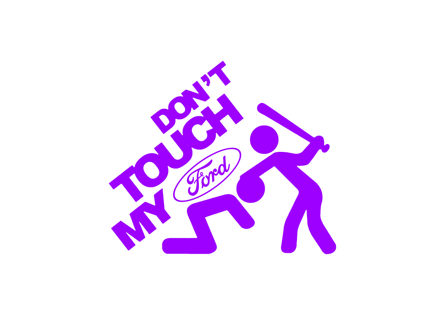 Sticker - DON'T TOUCH MY FORD