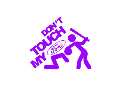 Sticker - DON'T TOUCH MY FORD