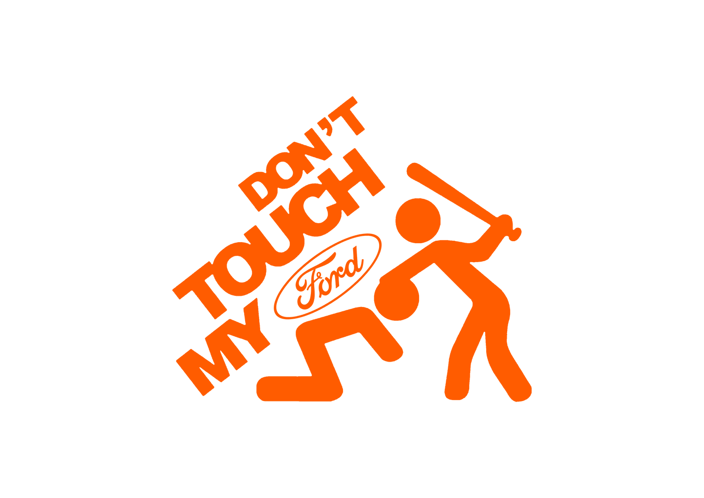 Sticker - DON'T TOUCH MY FORD
