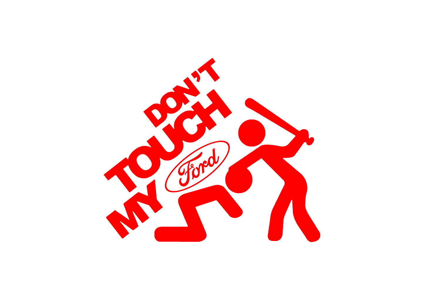 Sticker - DON'T TOUCH MY FORD