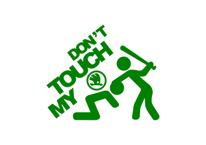 Sticker - DON'T TOUCH MY SKODA