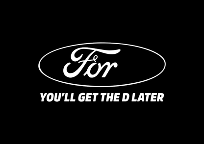 Sticker - YOU WILL GET THE D LATER