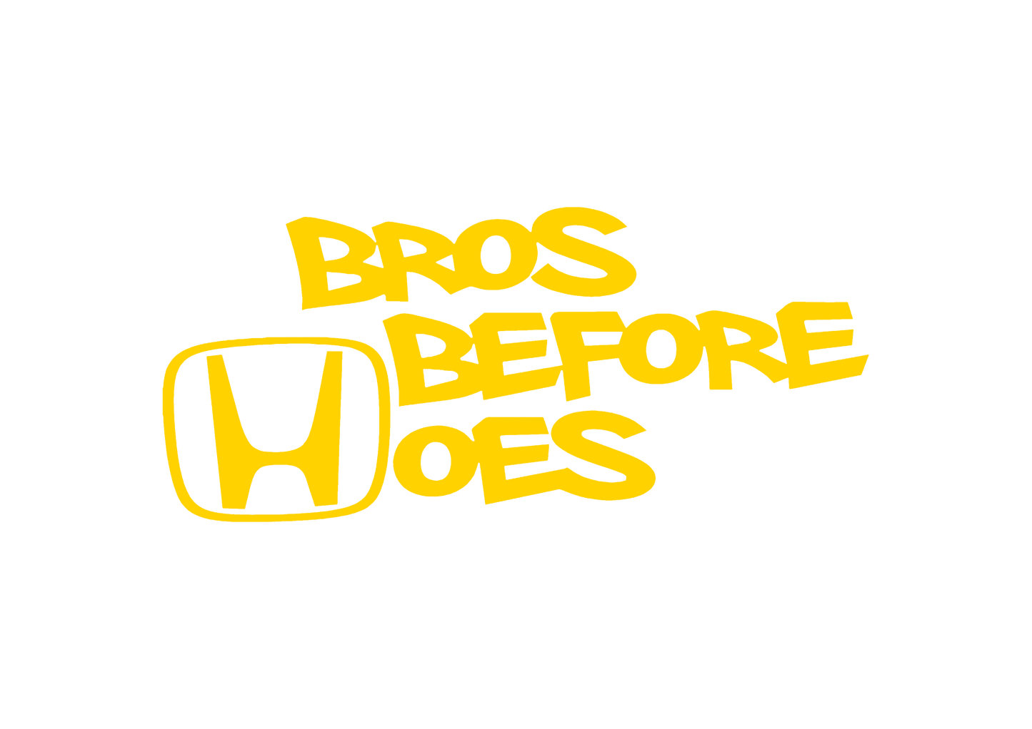 Sticker - HONDA BROS BEFORE HOES