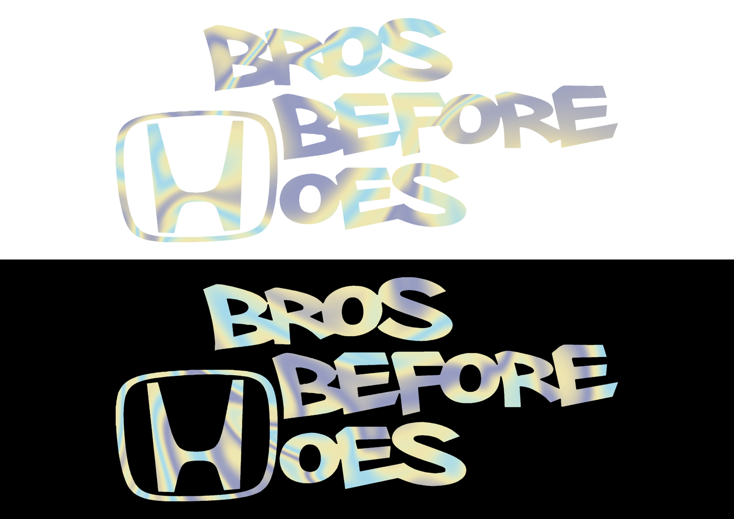 Sticker - HONDA BROS BEFORE HOES
