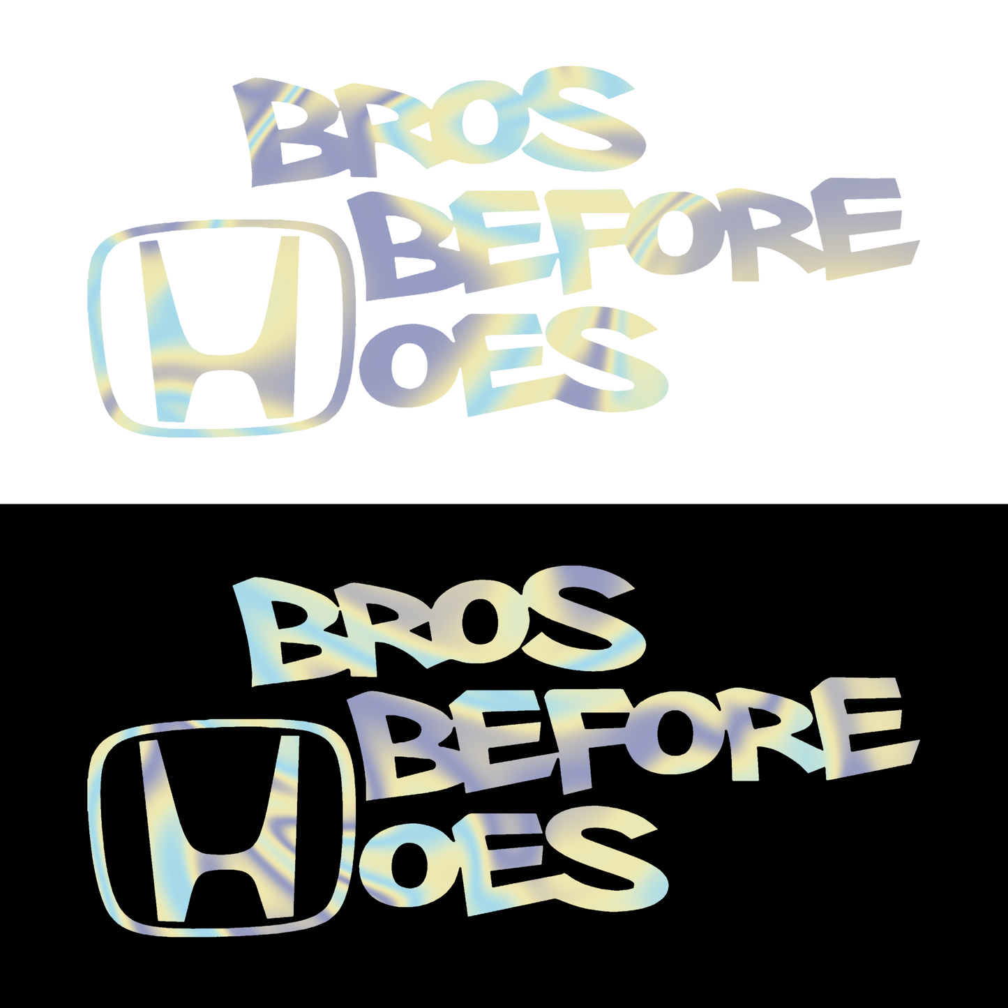 Sticker - HONDA BROS BEFORE HOES