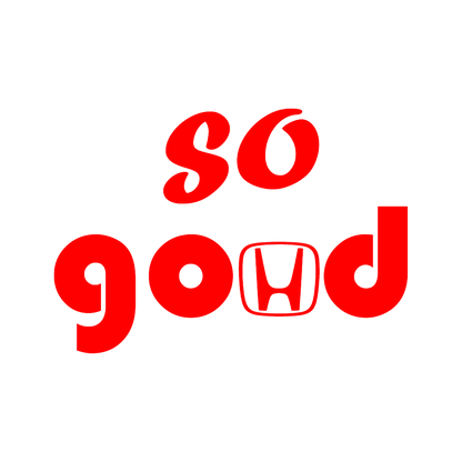 Sticker - HONDA SO GOOD
