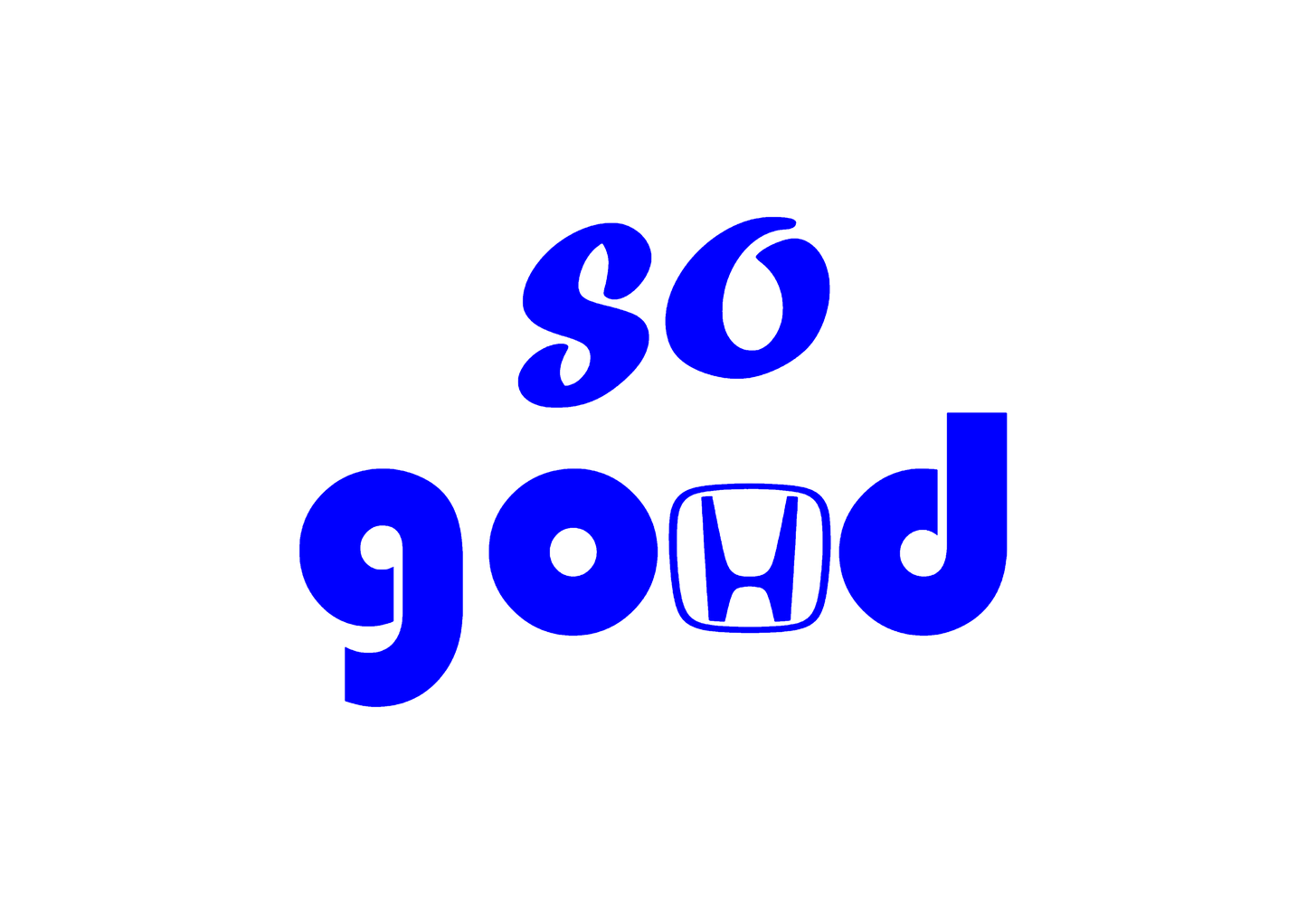 Sticker - HONDA SO GOOD