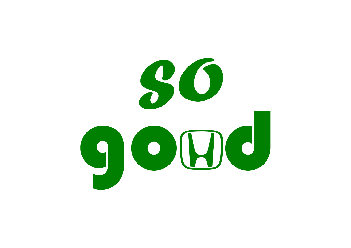 Sticker - HONDA SO GOOD