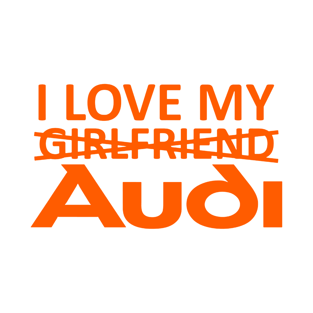 Sticker - I LOVE MY -GIRLFRIEND- AUDI